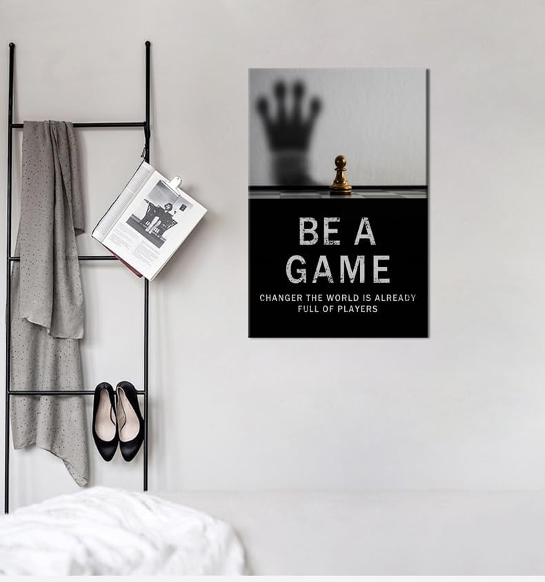 Motivational Poster Be A Game Changer The World Is Already Full Of Players International Chess Inspirational Wall Art Canvas Painting Prints Pictures for Home Decor Framed Artwork [12''W x 18''H]
