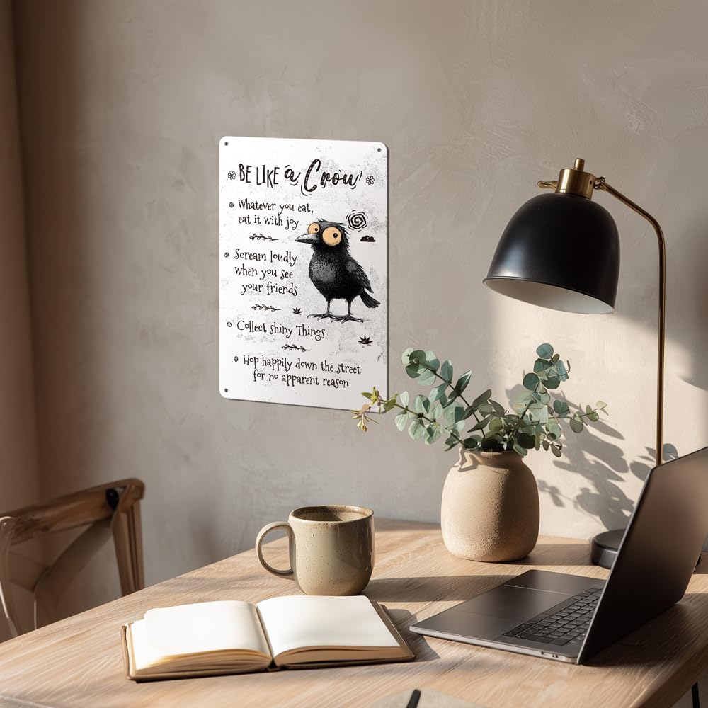 Heuhuww Crow Tin Sign-Be Like A Crow Wall Decor for Classroom Office Home-Inspirational Gifts for Co-worker Friends Family 12" x 8"(H18)