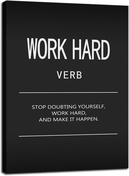 Motivational Wall Art Office Decor Inspirational Quotes Canvas Painting Work Hard Verb Pictures Posters and Prints Artwork Modern Gym Living Room Wall Decor Framed Ready to Hang[30" W X 40" H]